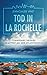Tod in La Rochelle: Commiss...