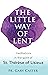 The Little Way of Lent: Med...