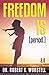 Freedom Is (Period.) 2.0 (Mindset Stacking Guides)