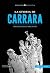 La storia di Carrara. Dalla...
