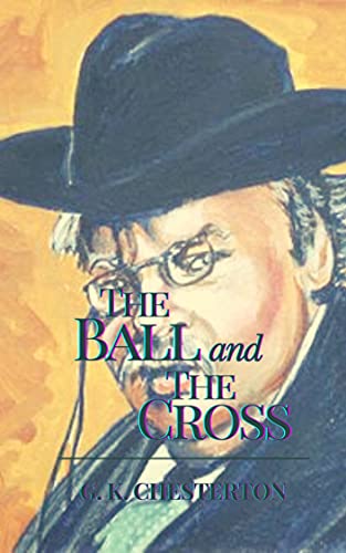 The Ball and the Cross: Original Classics and Annotated
