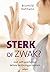 Sterk of Zwak: Met zelf-spi...