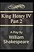 Henry IV (Part 2) Annotated