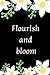 Flourish and bloom by jon jon