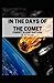 In the Days of the Comet: Finest Illustration