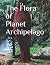 The Flora of Planet Archipe...