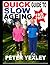 Quick Guide to Slow Ageing:...