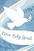 Come Holy Spirit Journal: F...