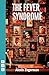 The Fever Syndrome (NHB Modern Plays)