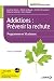 Addictions : Prévenir la re...
