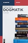 Dogmatik (De Gruyter Studium) (German Edition)