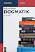 Dogmatik (De Gruyter Studium) (German Edition)