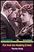 Far from the Madding Crowd ''A Romantic Novel -Annotated ''By: Thomas Hardy