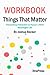 Workbook: Things That Matte...