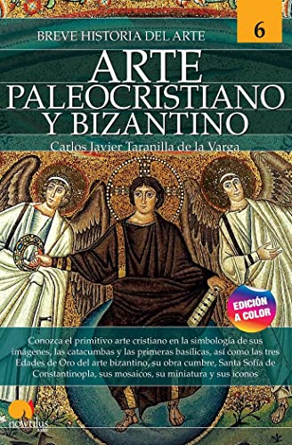 Breve historia del arte paleocristiano y bizantino: Arte 6 (Paperback)