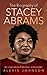The Biography of Stacey Abr...