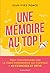 Une mémoire au top !: Tout ...