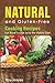 Natural And Gluten-free Cooking Recipes For Raw Foods And The... by Roy Hayes