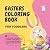 Easter Coloring Book For To...