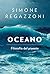 Oceano: Filosofia del pianeta