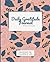 Daily Gratitude Journal: A ...