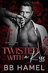 Twisted with a Kiss