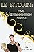Le Bitcoin : Une Introduction Simple (French Edition)