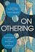 On Othering: Processes and ...