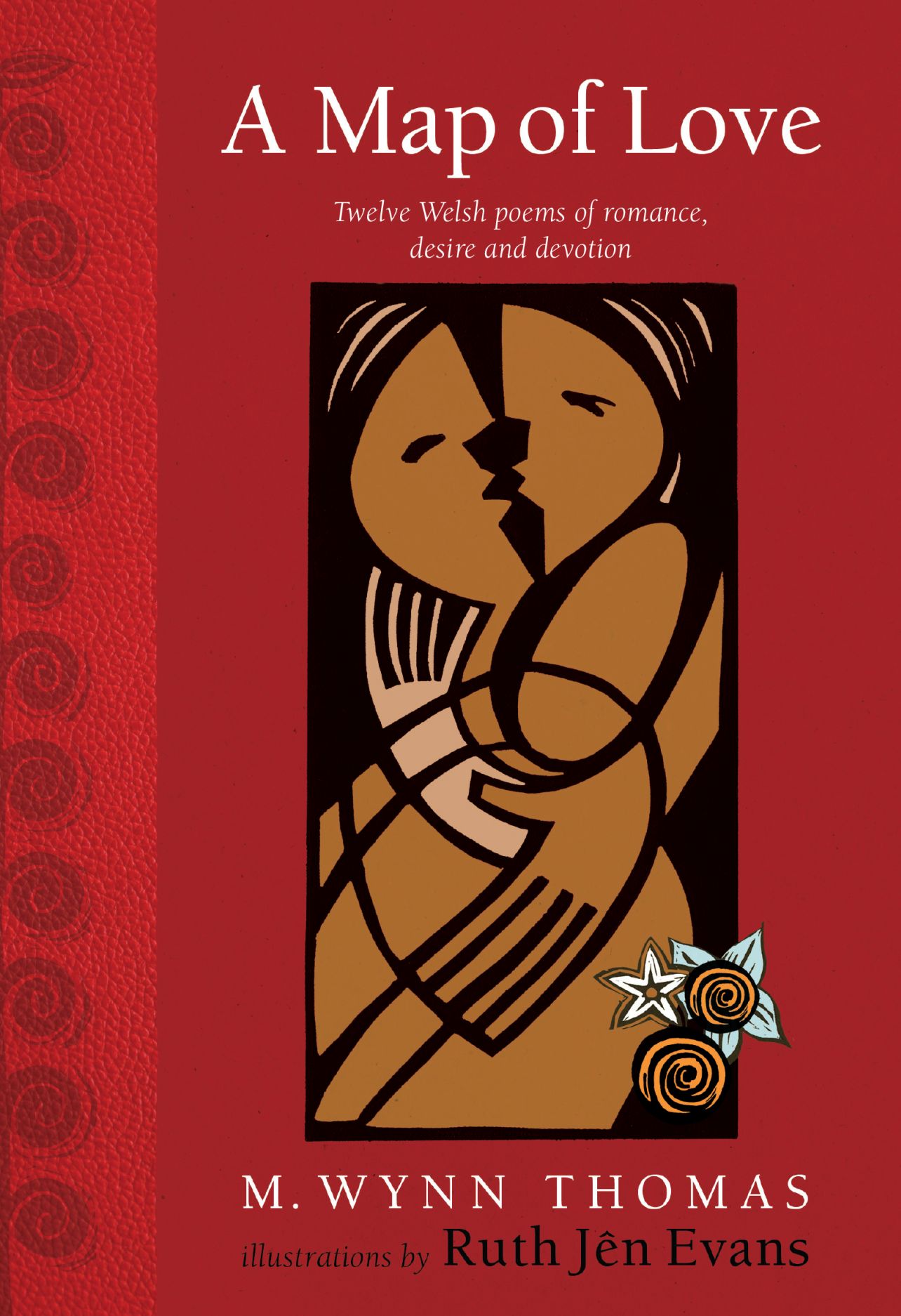 A Map of Love: Twelve Welsh Poems of Romance, Desire and Devotion (Hardcover)