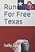 Running For Free Texas