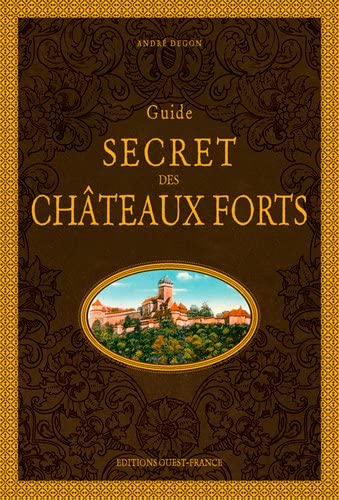 Guide secret des châteaux forts (Hardcover)