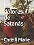 Los dolores de Satanás (Spanish Edition)