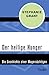 Der heilige Hunger by Stephanie Grant