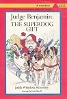 Judge Benjamin: The Superdog Gift Judge Benjamin: The Superdog Gift