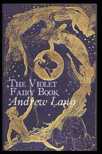 The Violet Fairy Book "Annotated" Enriched Classics