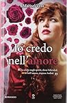 Io credo nell'amore (eNewton Narrativa Vol. 375) (Italian Edition)