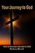 Your Journey To God