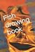 Fish drawing book. children drawing book by Mainak Chakraborty
