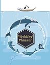 Wedding Planner: Wedding Day Planner & Organizer Complete Wedding Checklist for your Perfect Day Wedding Planner: Wedding Day Planner & Organizer Complete Wedding Checklist for your Perfect Day