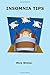 Insomnia Tips: 45 Suggestio...