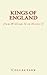 Kings of England: from Will...