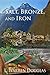 Salt, Bronze, and Iron: A n...