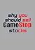 Why you should sell GameSto...