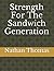 Strength For The Sandwich G...