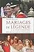 Mariages de légende à la co...
