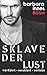SKLAVE DER LUST: verführt -...