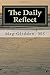 The Daily Reflect: 90 Day Contemplative Companion