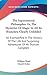 The Supernatural Philosopher Or, The Mysteries Of Magic In All Its Branches, Clearly Unfolded: All Exemplified In The History Of The Life And Surprising Adventures Of Mr. Duncan Campbell