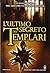 L'ultimo segreto dei templari (eNewton Narrativa Vol. 842) (Italian Edition)
