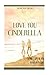 Love You Cinderella by Ravi R Naik